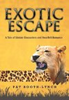 Exotic Escape
