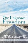 The Unknown Freedom