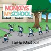 The Monkeys at My School