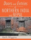 Doors and Entries Of Northern India and Nepal