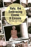 Italy, the Embracing Circle