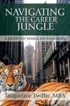 Twillie, J: Navigating the Career Jungle