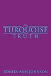 The Turquoise Truth