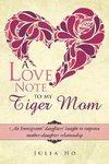 A Love Note to My Tiger Mom