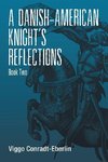 A Danish-American Knight's Reflections
