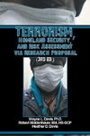 Terrorism, Homeland Security, and Risk Assessment Via Research Proposal (3rd Ed.)