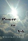 Power to Ask