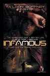 On My Search for a Better Life, This Is How I Became . . . Infamous!!!