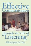 Effective Communication Through the Gift of Listening