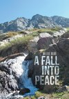 A Fall Into Peace