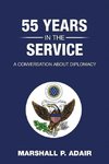 55 Years in the Service