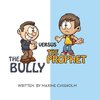 The Bully Versus the Prophet