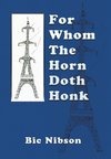 For Whom The Horn Doth Honk