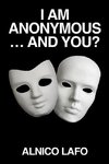 I am Anonymous ... and You?