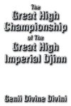 The Great High Championship of the Great High Imperial Djinn