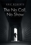 The No Call, No Show
