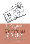Let's Preach the Christmas Story