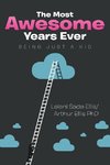 The Most Awesome Years Ever