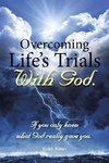 Overcoming Life's Trials with God