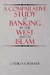 A Comparative Study of Banking in the West and in Islam