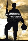 TERRORISM AND POLITICAL VIOLENCE IN WEST AFRICA