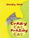 Crazy Cat, Fraidy Cat