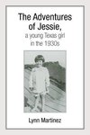 The Adventures of Jessie, a Young Texas Girl in the 1930s