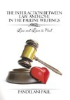 The Interaction Between Law and Love in the Pauline Writings