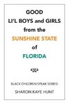 Good Li'l Boys and Girls from the Sunshine State of Florida