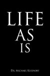 LIFE AS IS