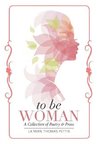 To Be Woman
