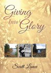 Giving into Glory
