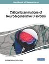Handbook of Research on Critical Examinations of Neurodegenerative Disorders