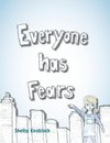 Everyone has Fears