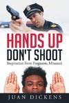 Hands Up Don't Shoot