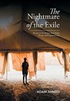 The Nightmare of the Exile