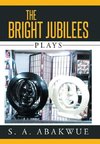 The Bright Jubilees