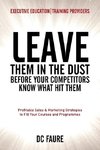 Leave Them in the Dust!