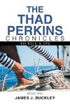 The Thad Perkins Chronicles