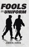 Fools in Uniform