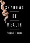 Shadows of Wealth