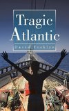 Tragic Atlantic