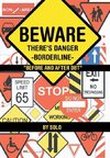 Beware There's Danger-Borderline