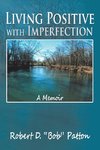 Living Positive with Imperfection