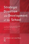 The New Strategic Direction and Development of the School