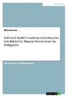 Self-rated Health Condition of Adolescents Left Behind by Migrant Parents from the Philippines