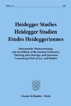 Heidegger Studies - Heidegger Studien - Etudes Heideggeriennes.