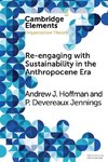 Re-engaging with Sustainability in the Anthropocene             Era