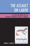 The Assault on Labor
