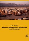 Reisen in Süd-Arabien, Mahra-Land und Hadramut